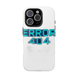 Error 404 Motivation Not Found — Tough Phone Case