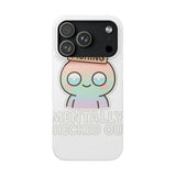 Mentally Checked Out — Snap Phone Case