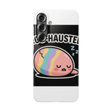 Egg-hausted — Snap Phone Case