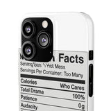 Nutrition Facts Hot Mess — Snap Phone Case