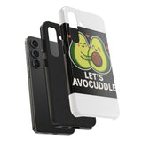Lets Avocuddle — Tough Phone Case