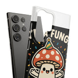 I Am A Fungi — Snap Phone Case