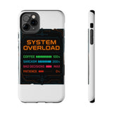 System Overload — Tough Phone Case