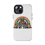 Racoon Tism — Tough Phone Case