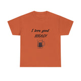 I Love Good Head — Tshirt