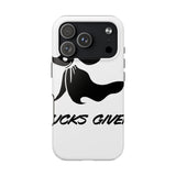Zero Fucks Given — Tough Phone Case