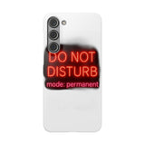 Do Not Disturb Mode Permanent — Snap Phone Case
