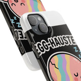 Egg-hausted — Snap Phone Case