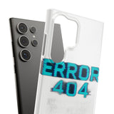 Error 404 Motivation Not Found — Snap Phone Case