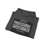 Certified Professional Overthinker — Hoodie