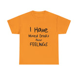 Mixed Drinks About Feelings — Tshirt