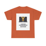 I Survived Another Meeting — Tshirt