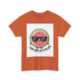 I Am One In A Melon — Tshirt