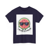 I Am One In A Melon — Tshirt
