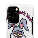 Somebunny Needs Wine — Snap Phone Case