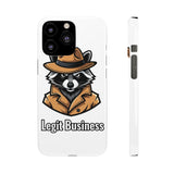 Legit Business — Snap Phone Case