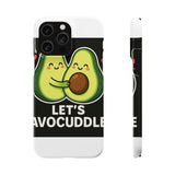 Lets Avocuddle — Snap Phone Case