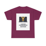 I Survived Another Meeting — Tshirt