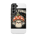 I Am A Fungi — Tough Phone Case