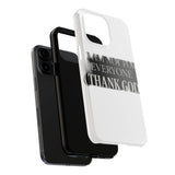 I Am Not For Everyone Thank God — Tough Phone Case