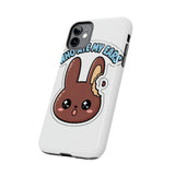 Who Ate My Ears — Tough Phone Case