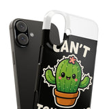 Cant Touch This — Snap Phone Case