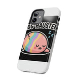 Egg-hausted — Tough Phone Case
