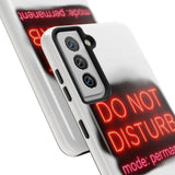 Do Not Disturb Mode Permanent — Tough Phone Case