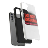 Do Not Disturb Mode Permanent — Tough Phone Case