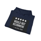 Would Not Recommend My Life 2026 — Hoodie
