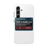 Give A Damn v2 Update Available — Tough Phone Case