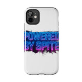 Powered By Spite — Tough Phone Case