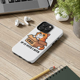 If It Fits I Sits — Tough Phone Case