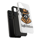 Legit Business — Tough Phone Case