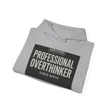 Certified Professional Overthinker — Hoodie