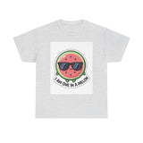 I Am One In A Melon — Tshirt
