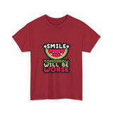 Smile Tomorrow Will Be Worse — Tshirt