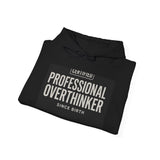 Certified Professional Overthinker — Hoodie