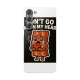 Dont Go Bacon My Heart — Snap Phone Case
