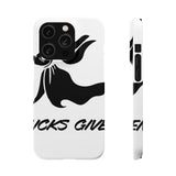 Zero Fucks Given — Snap Phone Case