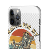 Waiting For My Ship To Come In — Snap Phone Case