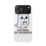 Dead Inside But Caffeinated — Snap Phone Case