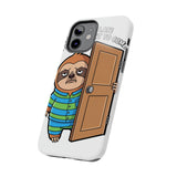 Sorry I Am Late I Didnt Want To Come — Tough Phone Case