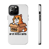 If It Fits I Sits — Tough Phone Case