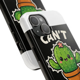 Cant Touch This — Tough Phone Case