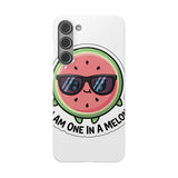 I Am One In A Melon — Snap Phone Case