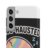 Egg-hausted — Snap Phone Case