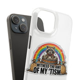 Racoon Tism — Snap Phone Case