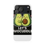 Lets Avocuddle — Snap Phone Case
