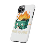 This Is Fine — Tough Phone Case